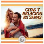 CITAS Y RELACIONES SANAS, LIBROTEKA