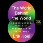 The World Behind the World, Erik Hoel