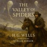 The Valley of Spiders, H.G. Wells