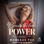 Beneath her Power, Margaux Fox
