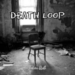 Death Loop, Rashara Smith