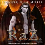 RaZ, Jennifer Julie Miller