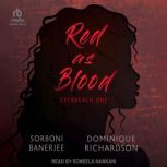 Red As Blood, Dominique Richardson