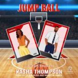 Jump Ball, Kasha Thompson