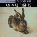 The Case for Animal Rights, Tom Regan