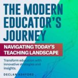 The Modern Educators Journey, Declan Ashford