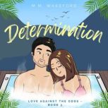 Determination, M.M. Wakeford