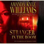 Stranger in the Room, Amanda Kyle Williams
