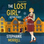 The Lost Girl of Astor Street, Stephanie Morrill