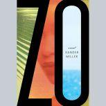 Zo A novel, Xander Miller