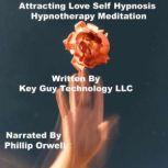 Attracting Love Self Hypnosis Hypnoth..., Key Guy Technology LLC
