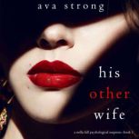 His Other Wife, Ava Strong