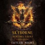 Skyborne Sentinel Court Skyborne Se..., Taylor Night