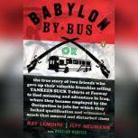 Babylon by Bus, Ray LeMoine