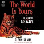 The World Is Yours, Glenn Kenny