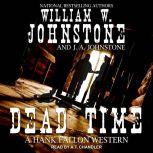 Dead Time, J. A. Johnstone