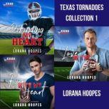Texas Tornadoes Collection 1 Three Christian Football Romances, Lorana Hoopes