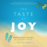 The Taste of Joy, Emily A. Francis