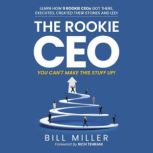 The Rookie CEO, You Cant Make This S..., Bill Miller