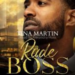 Rude Boss, Tina Martin