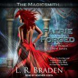 Faerie Forged, L.R. Braden