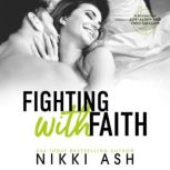 Fighting with Faith, Nikki Ash