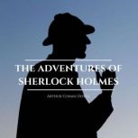 The Adventures of Sherlock Holmes, Arthur Conan Doyle