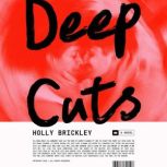Deep Cuts, Holly Brickley