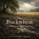 The Buckwheat, Hans Christian Andersen