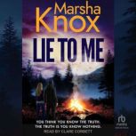Lie To Me, Marsha Knox