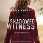 Shadowed Witness, Angela Carlisle