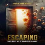 Escaping, Angela Joann Mitchell
