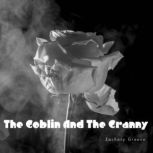 The Goblin And The Granny, Zachary Greene