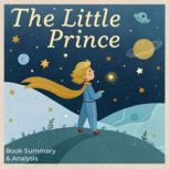 The Little Prince Book Summary  Ana..., Dorian West
