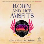 Robin and Her Misfits, Kelly Ann Jacobson