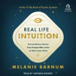 Real Life Intuition, Melanie Barnum
