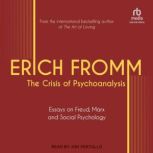 The Crisis of Psychoanalysis, Erich Fromm