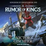 A Rumor of Kings, Victor Gischler