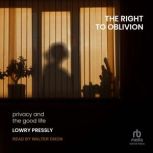 The Right to Oblivion, Lowry Pressly