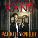 Parker  Knight, Remington Kane