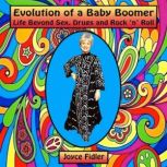 Evolution of a Baby Boomer, Joyce Fidler