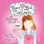 Peace Love and Cupcakes, Carrie Berk