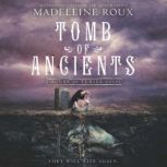 Tomb of Ancients, Madeleine Roux