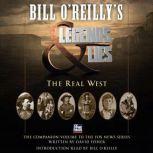 Bill O'Reilly's Legends and Lies The Real West, David Fisher