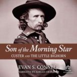 Son of the Morning Star, Evan S. Connell