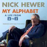 My Alphabet, Nick Hewer
