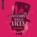 The Gentlemans Book of Vices, Jess Everlee