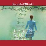 A Long Time Gone, Karen White