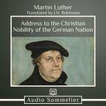 Address to the Christian Nobility of the German Nation, Martin Luther