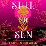 Still the Sun, Charlie N. Holmberg